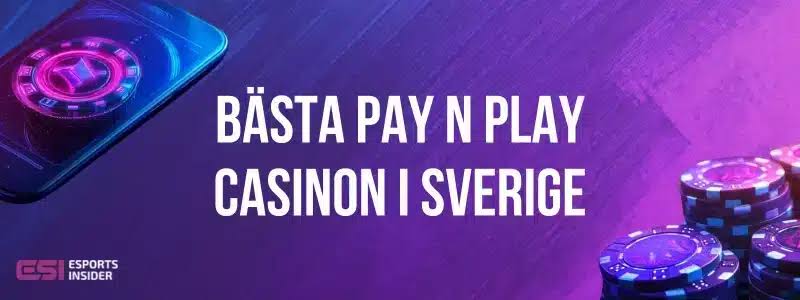 Pay N Play Casinosajt - Jämför de allra bästa spelställena med Pay and Play 2026 Pay N Play Casinosajt - Jämför de allra bästa spelställena med Pay and Play 2026